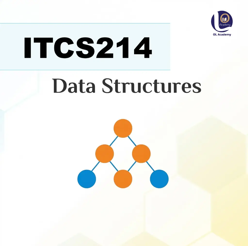 ITCS214 - Data Structures (Final Course | دورة النهائي)